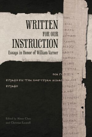 Written for Our Instruction: Essays in Honor of William Varner