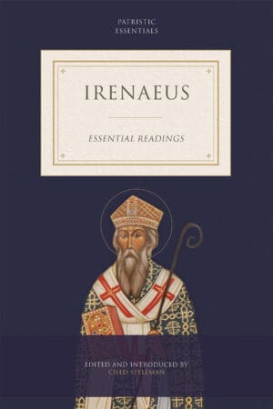 Irenaeus: Essential Readings